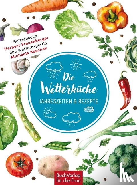 Frauenberger, Herbert, Koschak, Michaela - Die Wetterküche