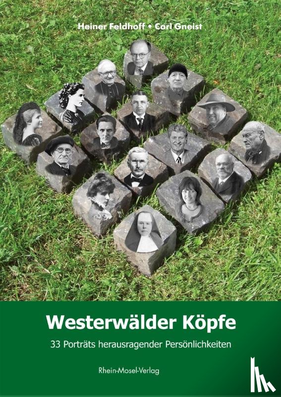 Feldhoff, Heiner, Gneist, Carl - Westerwälder Köpfe