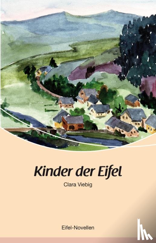 Viebig, Clara - Kinder der Eifel