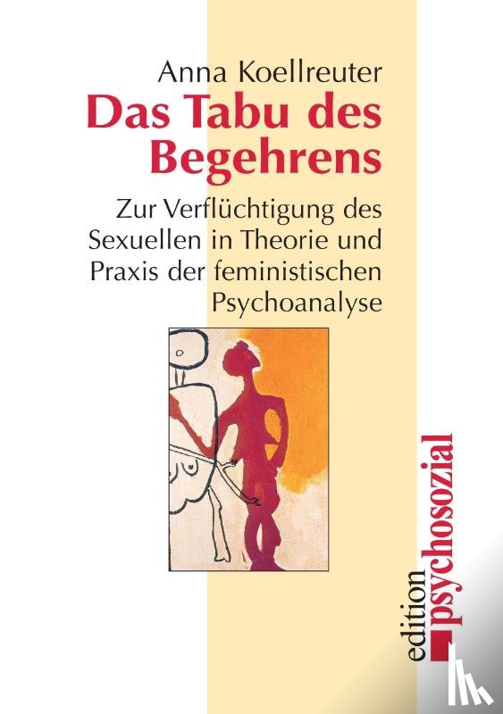 Koellreuter, Anna - Das Tabu des Begehrens