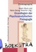 - Grundlagen der Psychoanalytischen Pädagogik