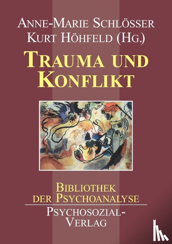 Schlosser, Anne-Marie - Trauma Und Konflikt