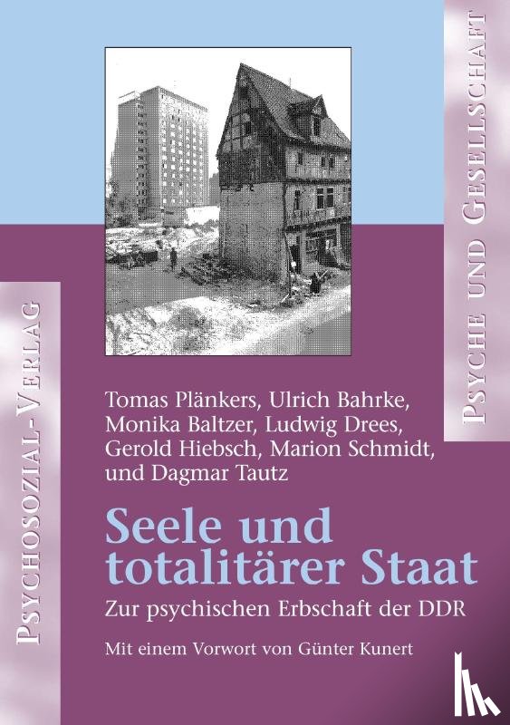 Bahrke, Ulrich, Plankers, Tomas, Baltzer, Monika - Seele Und Totalitarer Staat