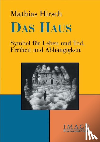Hirsch, Mathias - Das Haus