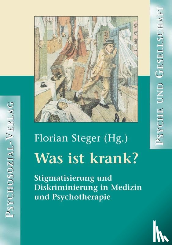 Steger, Florian - Was Ist Krank?