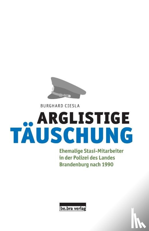 Burghard Ciesla - Arglistige Täuschung