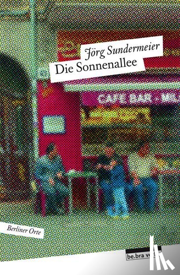 Sundermeier, Jörg - Die Sonnenallee