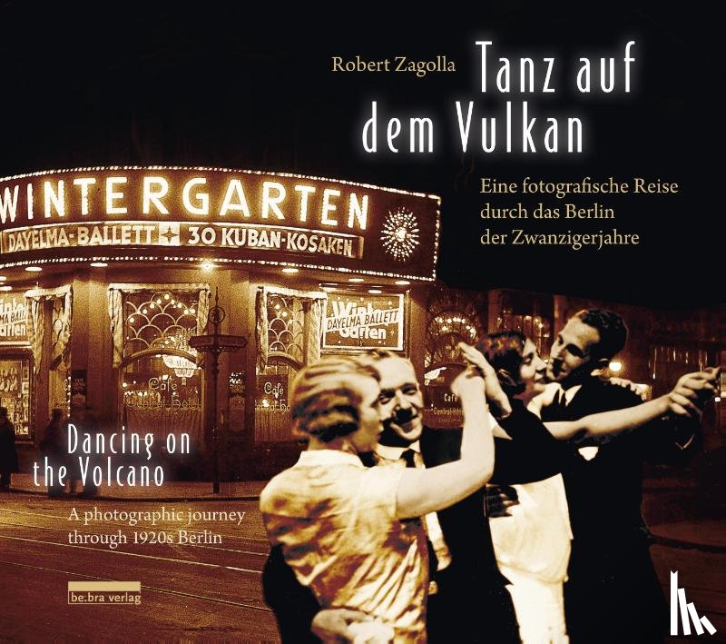 Zagolla, Robert - Tanz auf dem Vulkan / Dancing on the Volcano