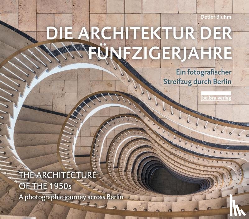 Bluhm, Detlef - Die Architektur der Fünfzigerjahre / The Architecture of the 1950s