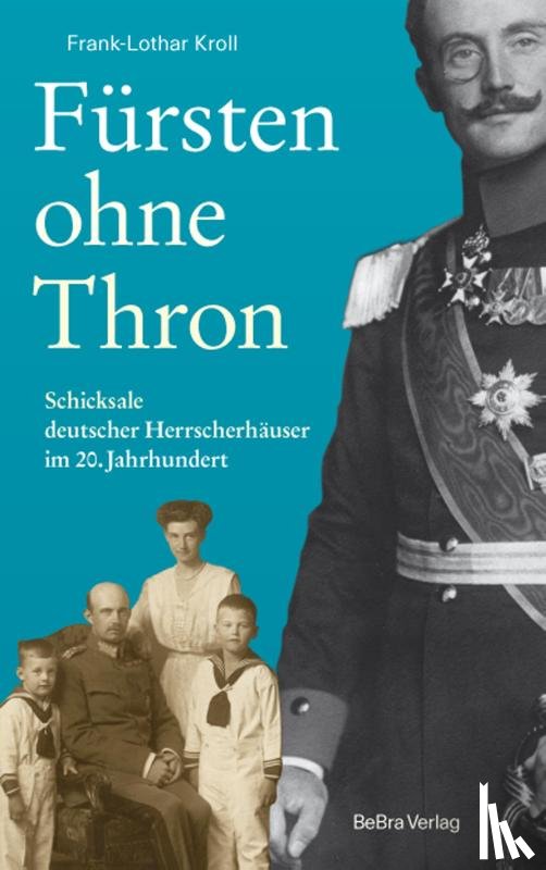 Kroll, Frank-Lothar - Fürsten ohne Thron