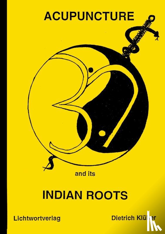 Kluber, Dietrich - Acupuncture and Indian Roots