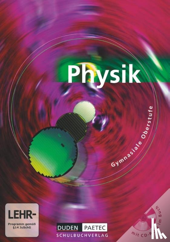 Hoche, Detlef, Küblbeck, Josef, Meyer, Lothar, Reichwald, Rainer - Physik Gesamtband. Schülerbuch mit CD-ROM. Sekundarstufe 2