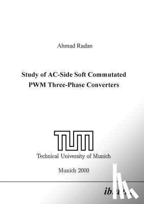 Radan, Ahmad - Study of AC-Side Soft Commutated PWM Three-Phase Converters.