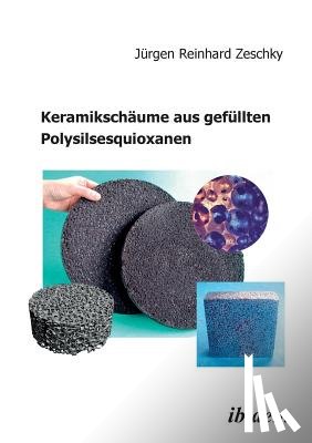 Zeschky, Jurgen R - Keramiksch ume aus gef llten Polysilsesquioxanen.