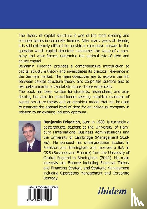 Friedrich, Benjamin - The Theory of Capital Structure . How Theory Meets Practice in the German Market