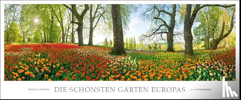 Steigert, Hermann - Die schönsten Gärten Europas