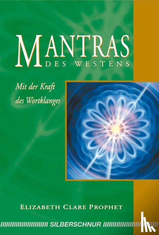 Prophet, Elisabeth Clare - Mantras des Westens
