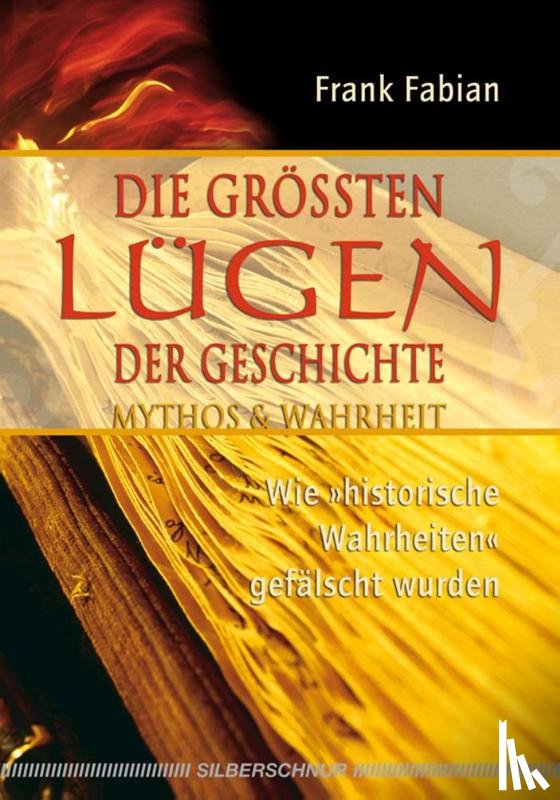 Fabian, Frank - Die grössten Lügen der Geschichte