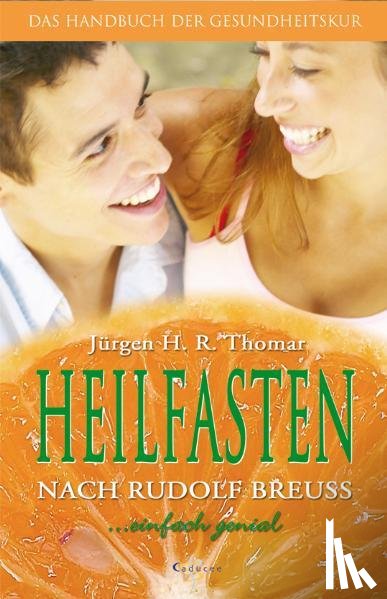 Thomar, Jürgen H. R. - Heilfasten nach Rudolf Breuss