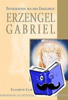 Prophet, Elizabeth Clare - Erzengel Gabriel
