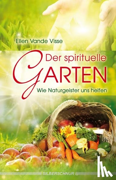 Vande Visse, Ellen - Der spirituelle Garten
