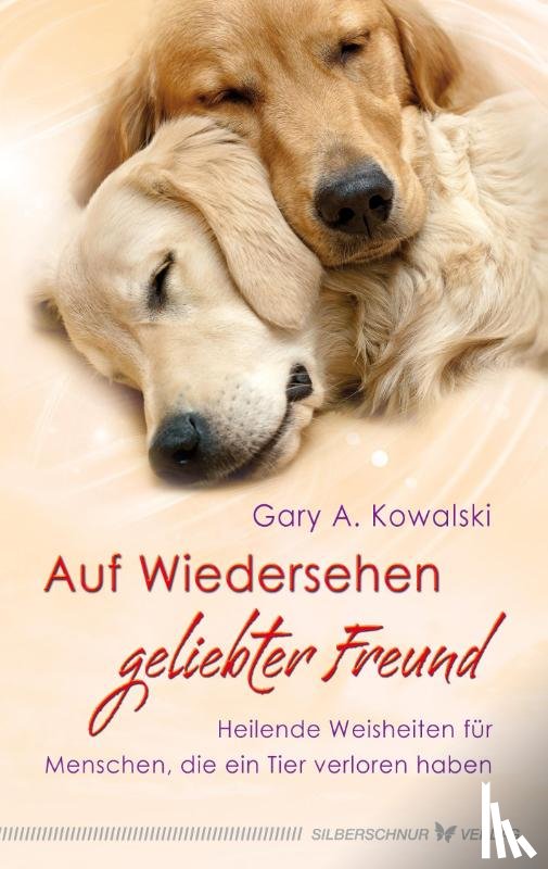 Kowalski, Gary - Auf Wiedersehen, geliebter Freund