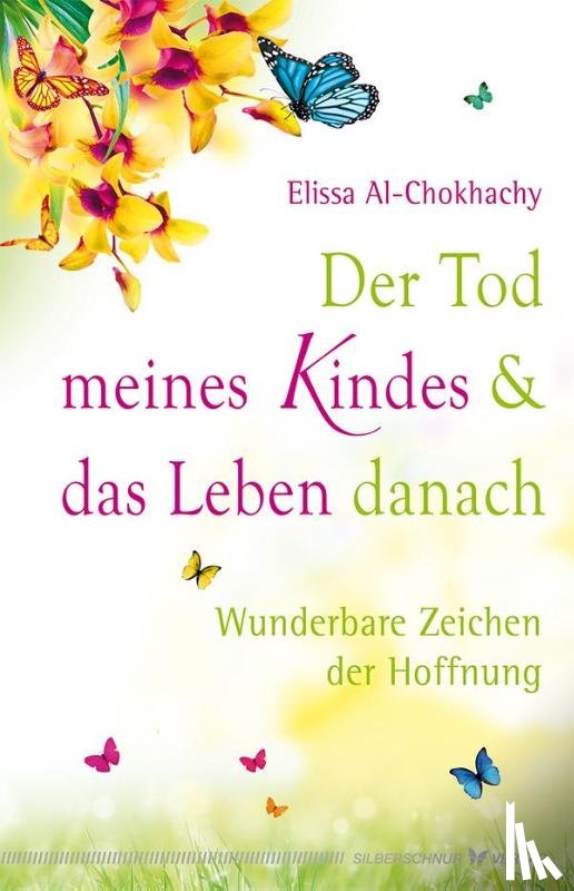 Al-Chokhachy, Elissa - Der Tod meines Kindes und das Leben danach