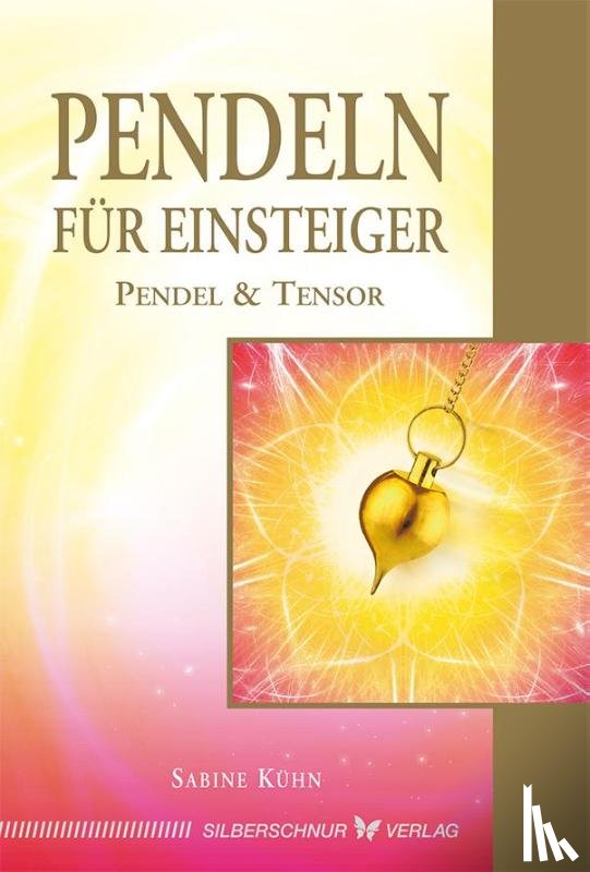 Kühn, Sabine - Pendeln für Einsteiger