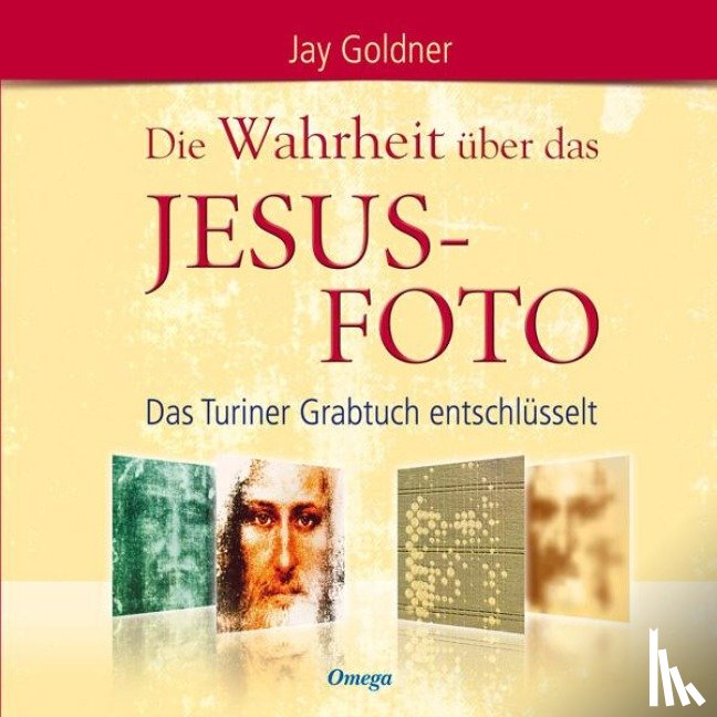 Goldner, Jay - Die Wahrheit über das Jesus-Foto