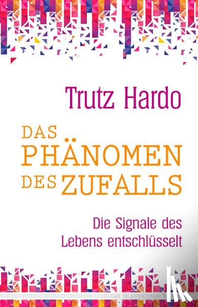 Hardo, Trutz - Das Phänomen des Zufalls