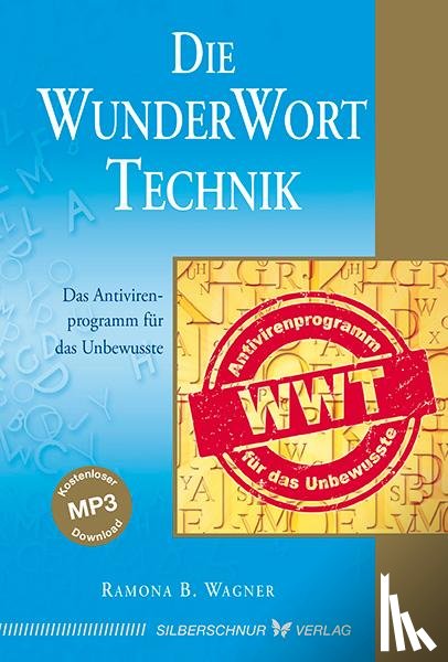 Wagner, Ramona B. - Die WunderWortTechnik