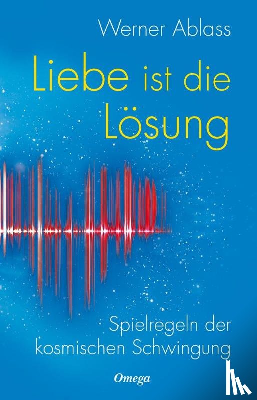 Ablass, Werner - Liebe ist die Lösung