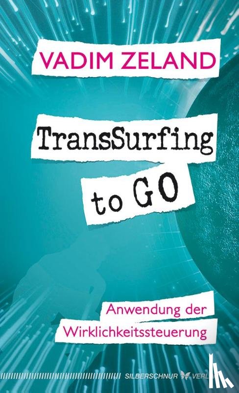 Zeland, Vadim - TransSurfing to go