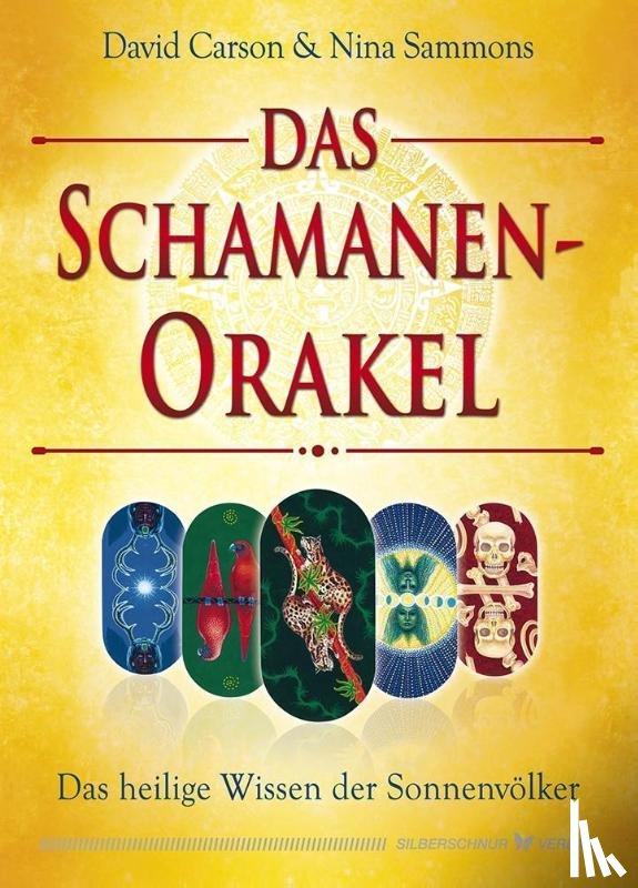 Carson, David, Sammons, Nina - Das Schamanen-Orakel