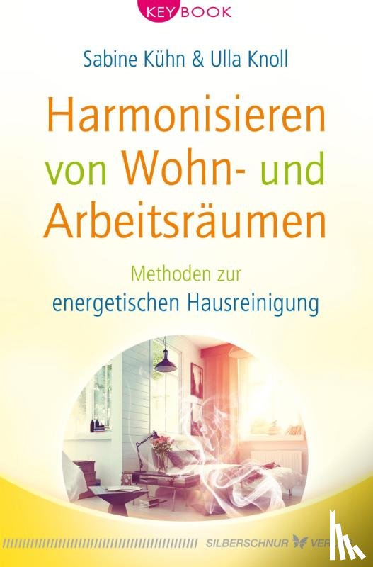 Kühn, Sabine, Knoll, Ulla - Harmonisieren von Wohn- und Arbeitsräumen