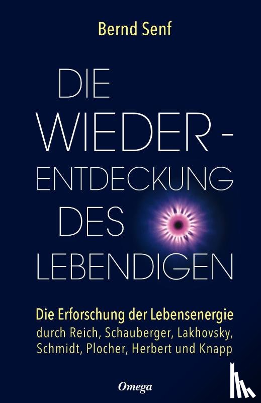 Senf, Bernd - Die Wiederentdeckung des Lebendigen