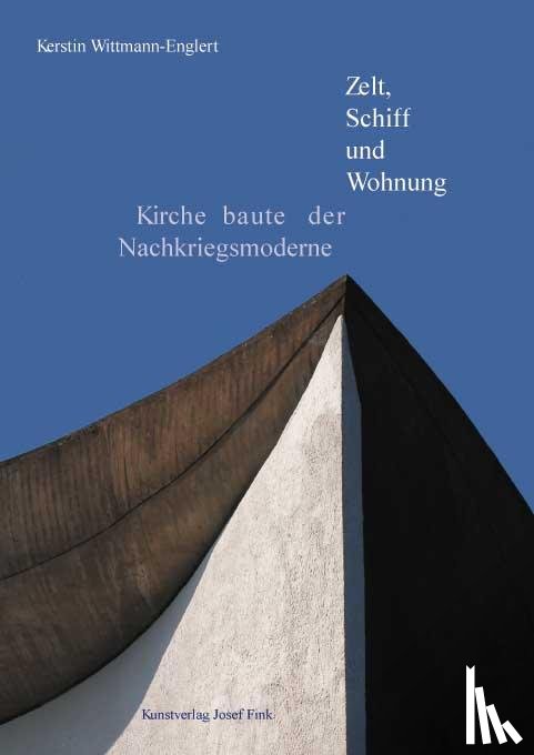 Wittmann-Englert, Kerstin - Zelt, Schiff und Wohnung