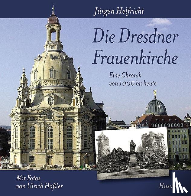 Helfricht, Jürgen - Die Dresdner Frauenkirche