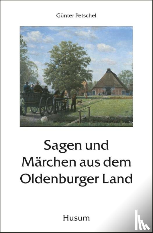  - Sagen und Märchen aus dem Oldenburger Land