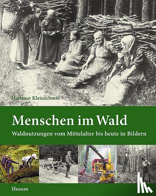 Kleinschmit, Hartmut - Menschen im Wald