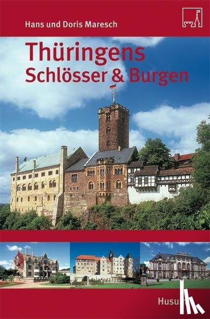 Maresch, Hans, Maresch, Doris - Thüringens Schlösser & Burgen