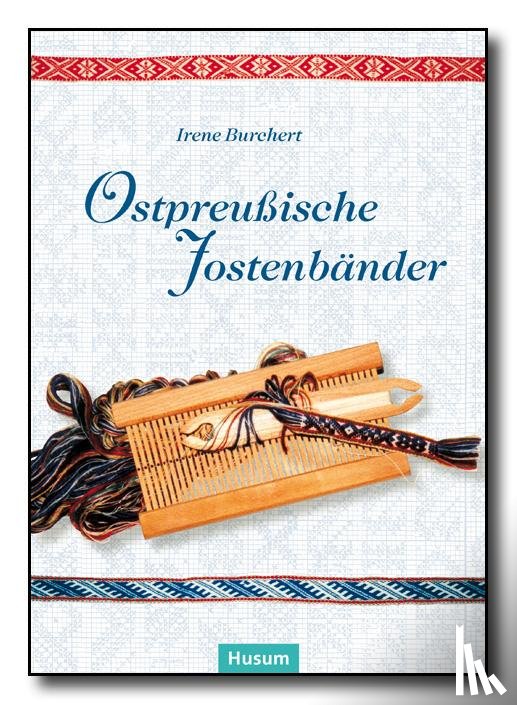 Burchert, Irene - Ostpreußische Jostenbänder
