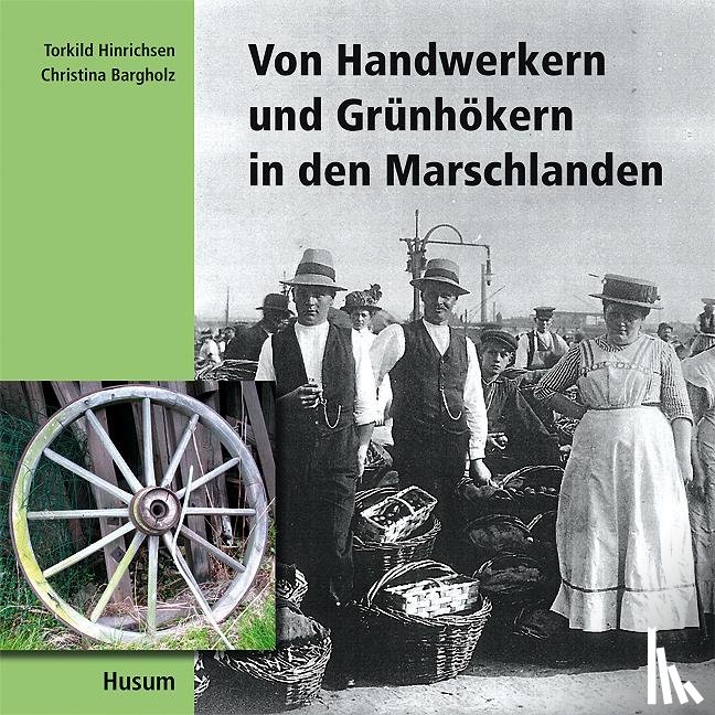 Bargholz, Christina - Von Handwerkern und Grünhökern in den Marschlanden