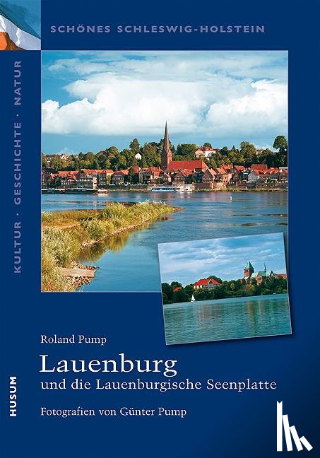 Pump, Roland - Lauenburg und die Lauenburgische Seenplatte