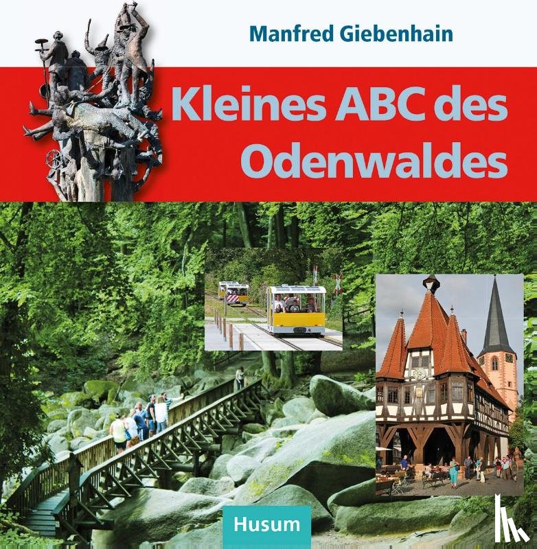 Giebenhain, Manfred - Kleines ABC des Odenwaldes