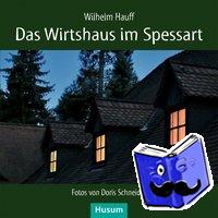 Hauff, Wilhelm - Das Wirtshaus im Spessart