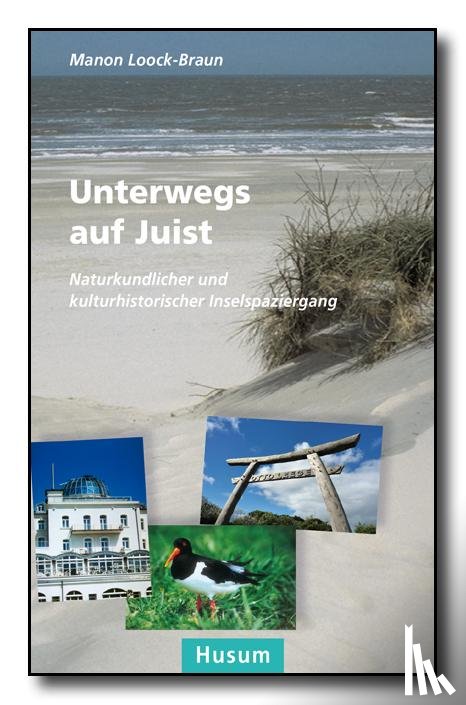 Loock-Braun, Manon - Unterwegs auf Juist