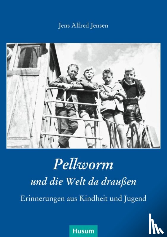 Jensen, Jens Alfred - Pellworm und die Welt da draußen
