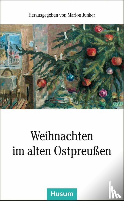  - Weihnachten im alten Ostpreußen