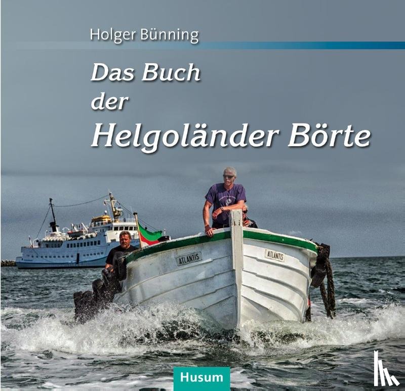 Bünning, Holger - Das Buch der Helgoländer Börte
